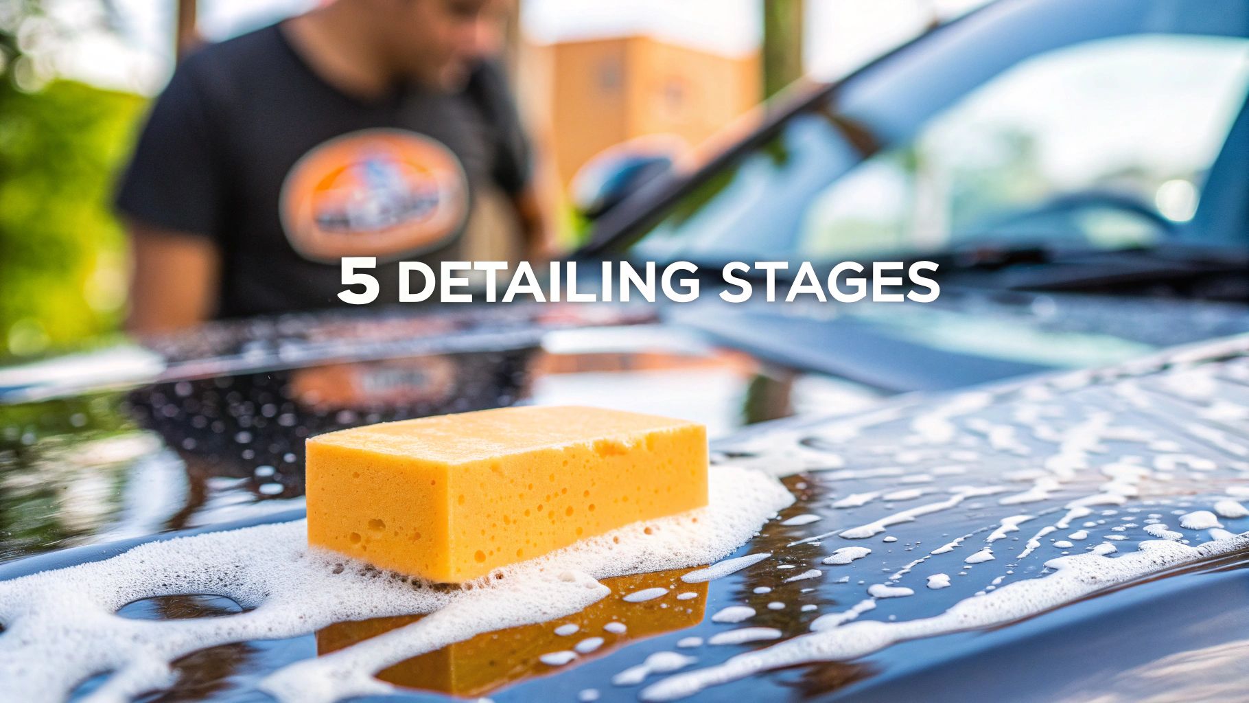 Mastering the 5 Car Detailing Stages