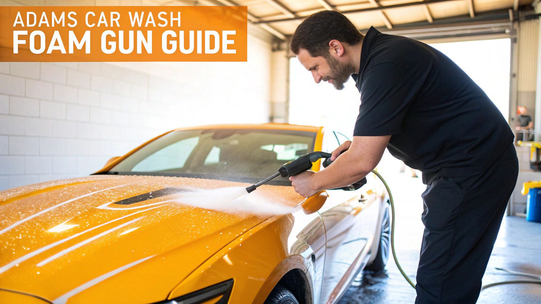 Adams Car Wash Foam Gun Pro User Guide