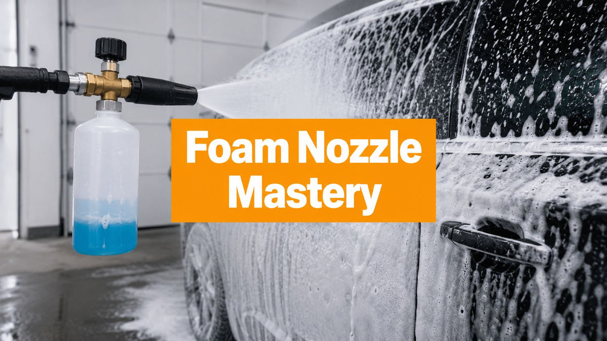 Master Your Pressure Washer Foam Nozzle: 2026 Guide
